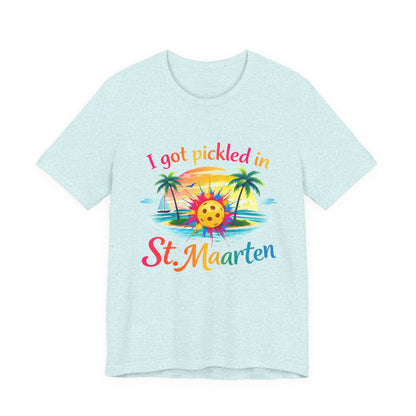 I Got Pickled in St. Maarten Shirt – Funny Pickleball Vacation Tee