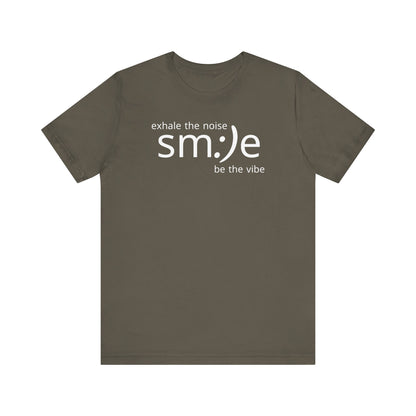 sm:)e Exhale the Noise Smile Vibe Tee | Confidence Streetwear | Motivational Unisex Graphic Shirt