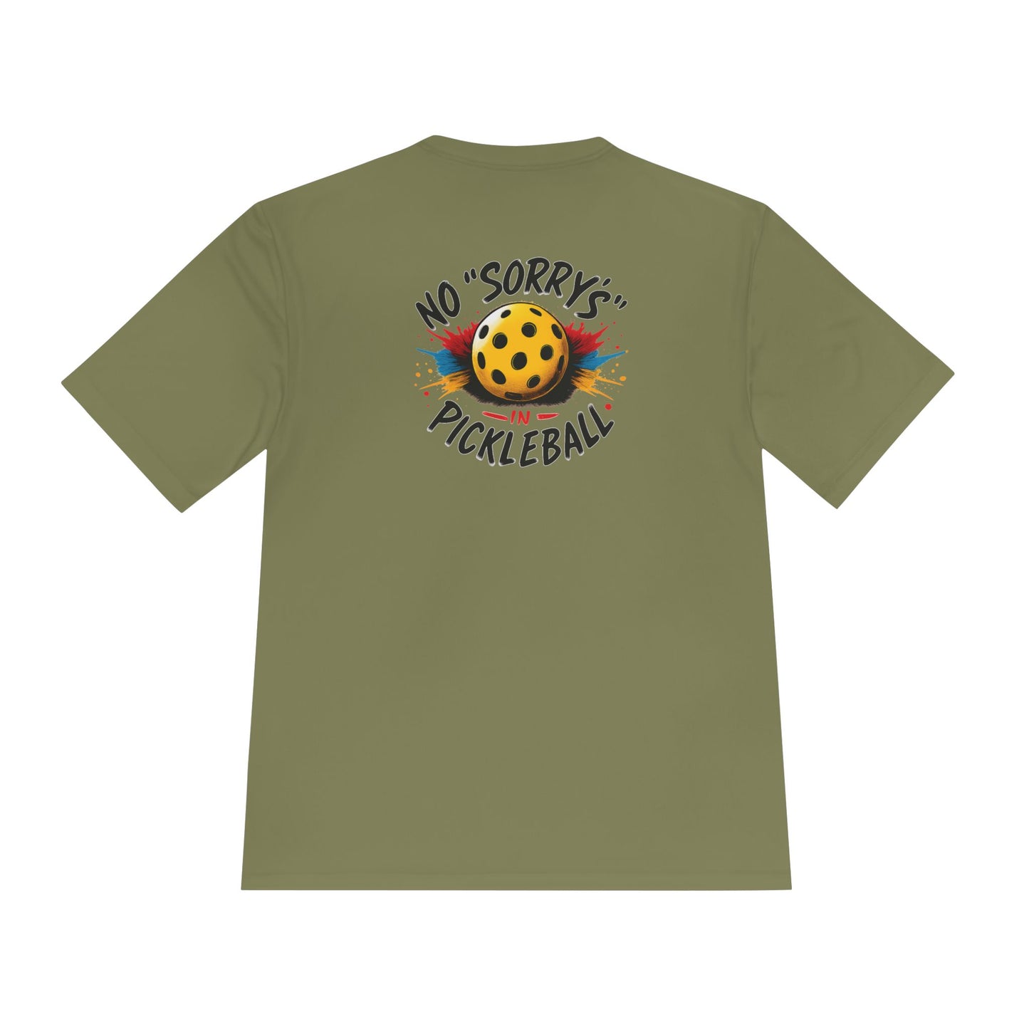 Pickleball Tee — “No 'Sorry's' in Pickleball” Moisture-Wicking Athletic Shirt