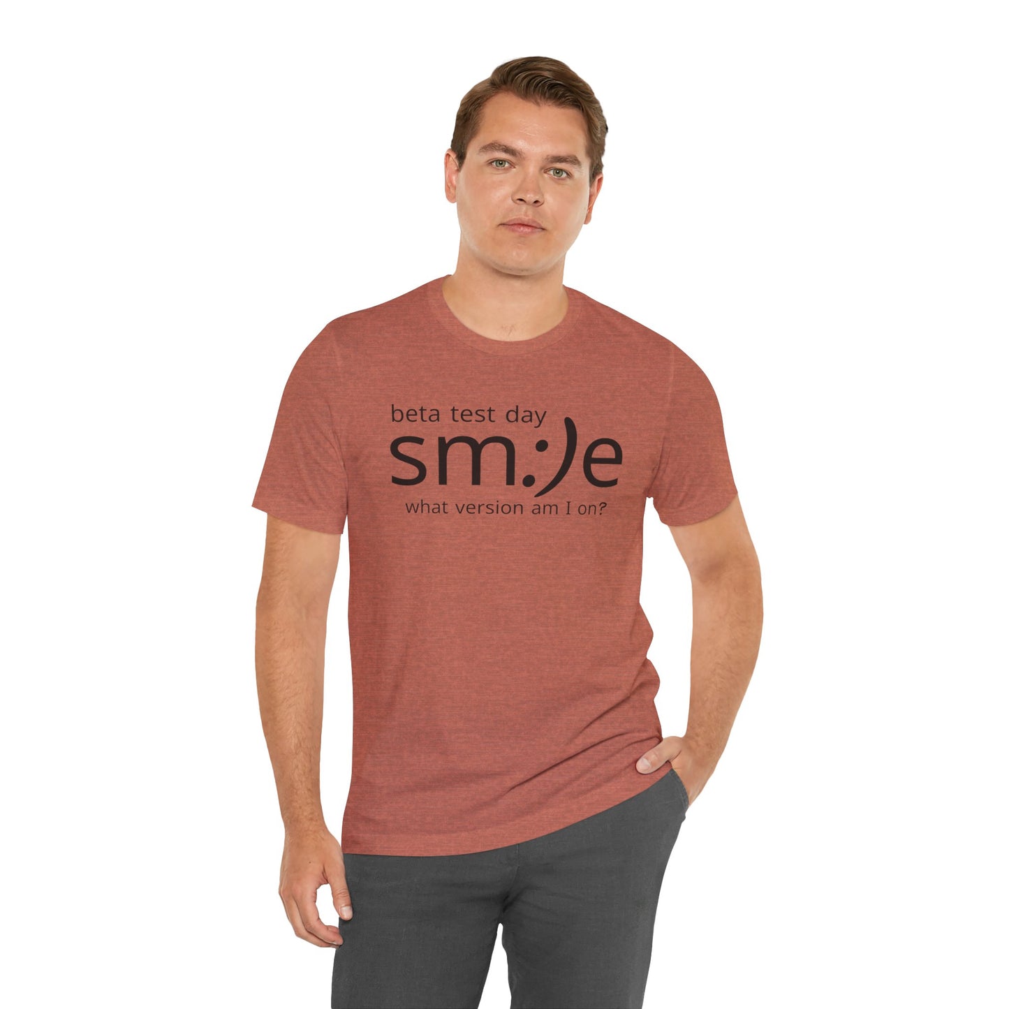 Beta Test Day Statement Tee | Tech Humor Shirt | sm:)e Confidence Wear | Gamer Gift