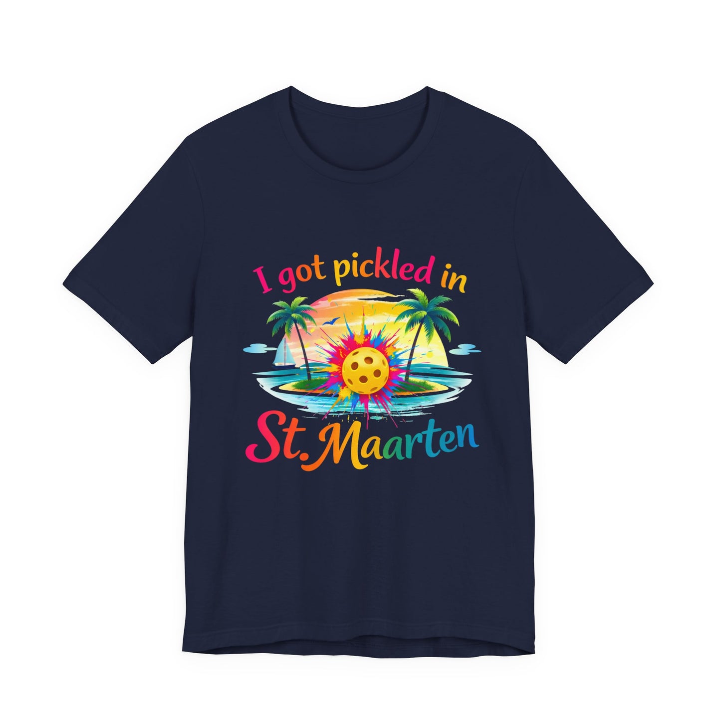 I Got Pickled in St. Maarten Shirt – Funny Pickleball Vacation Tee