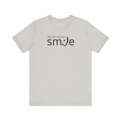 sm:)e Be the Reason Tee | Positive Impact Streetwear | Inspirational Unisex Graphic Shirt