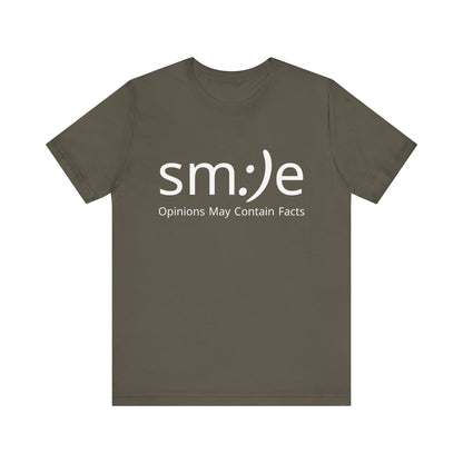 sm:)e Opinions May Contain Facts T-Shirt | Witty Statement Streetwear | Unisex Summer Tee