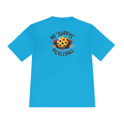 Pickleball Tee — “No 'Sorry's' in Pickleball” Moisture-Wicking Athletic Shirt