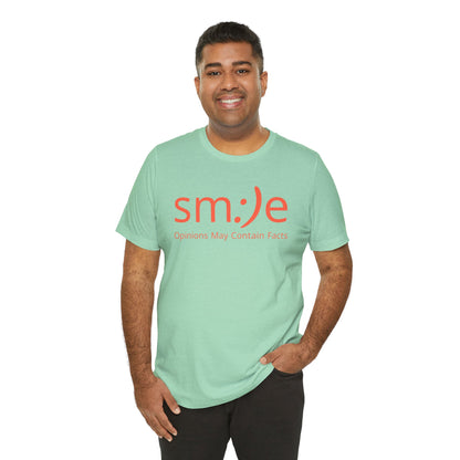 sm:)e Opinions May Contain Facts Tee | Sassy Humor Streetwear | Funny Conversation Starter Shirt