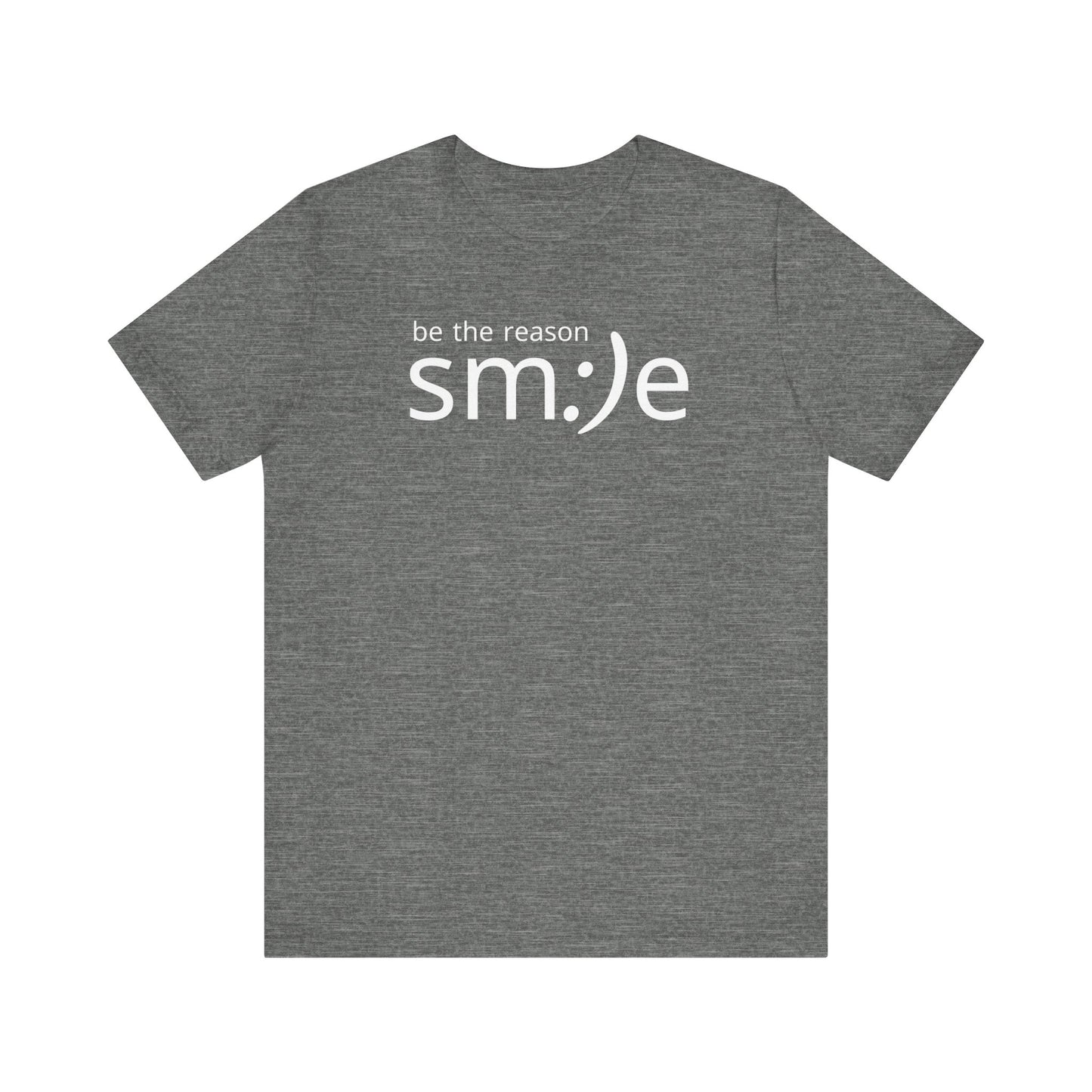 Be the Reason sm:)e T-Shirt - Positive Vibes Streetwear, Motivational Gift, Confidence Booster