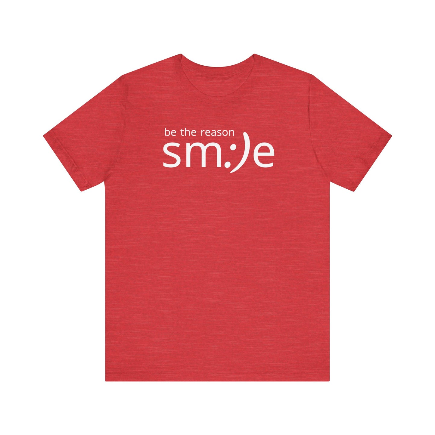Be the Reason sm:)e T-Shirt - Positive Vibes Streetwear, Motivational Gift, Confidence Booster
