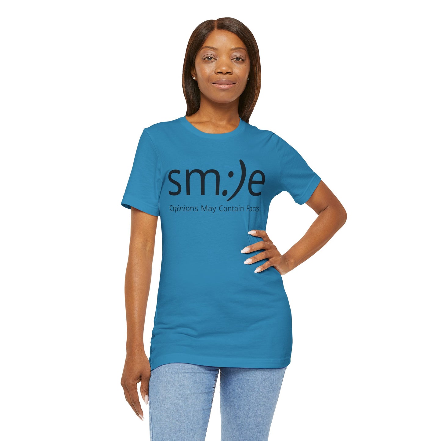 sm:)e “Opinions May Contain Facts” T-Shirt | Witty & Sassy Unisex Tee