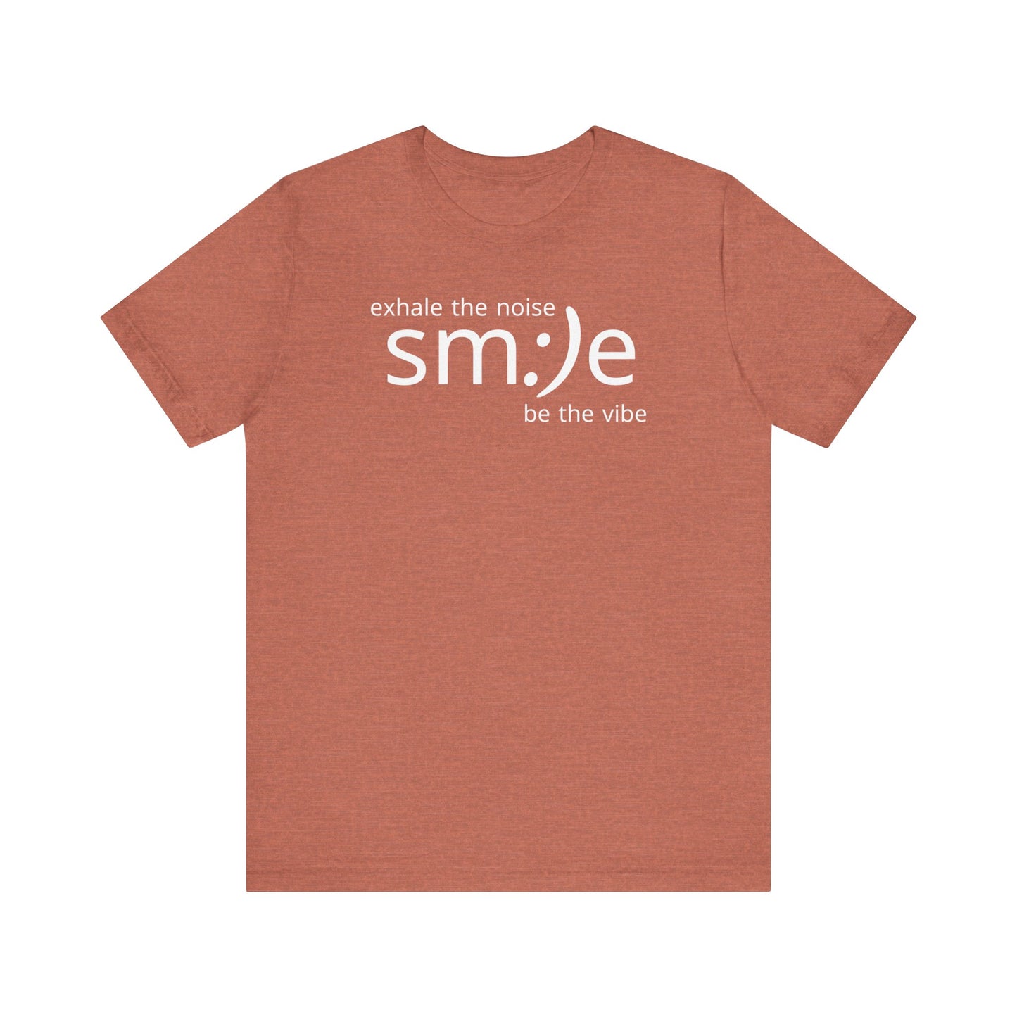 sm:)e Exhale the Noise Smile Vibe Tee | Mindful Streetwear | Unisex Motivational Graphic Shirt