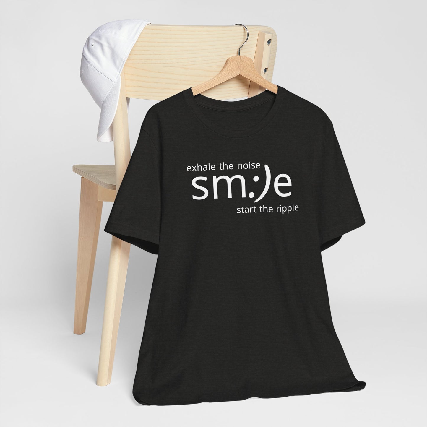 Exhale the Noise sm:)e Be the Ripple | Motivational Streetwear | Lifestyle Statement Tee