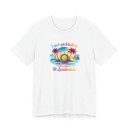 "I Got Pickled in Ft. Lauderdale" Pickleball T-Shirt — Funny Florida Vacation Tee & Souvenir Gift