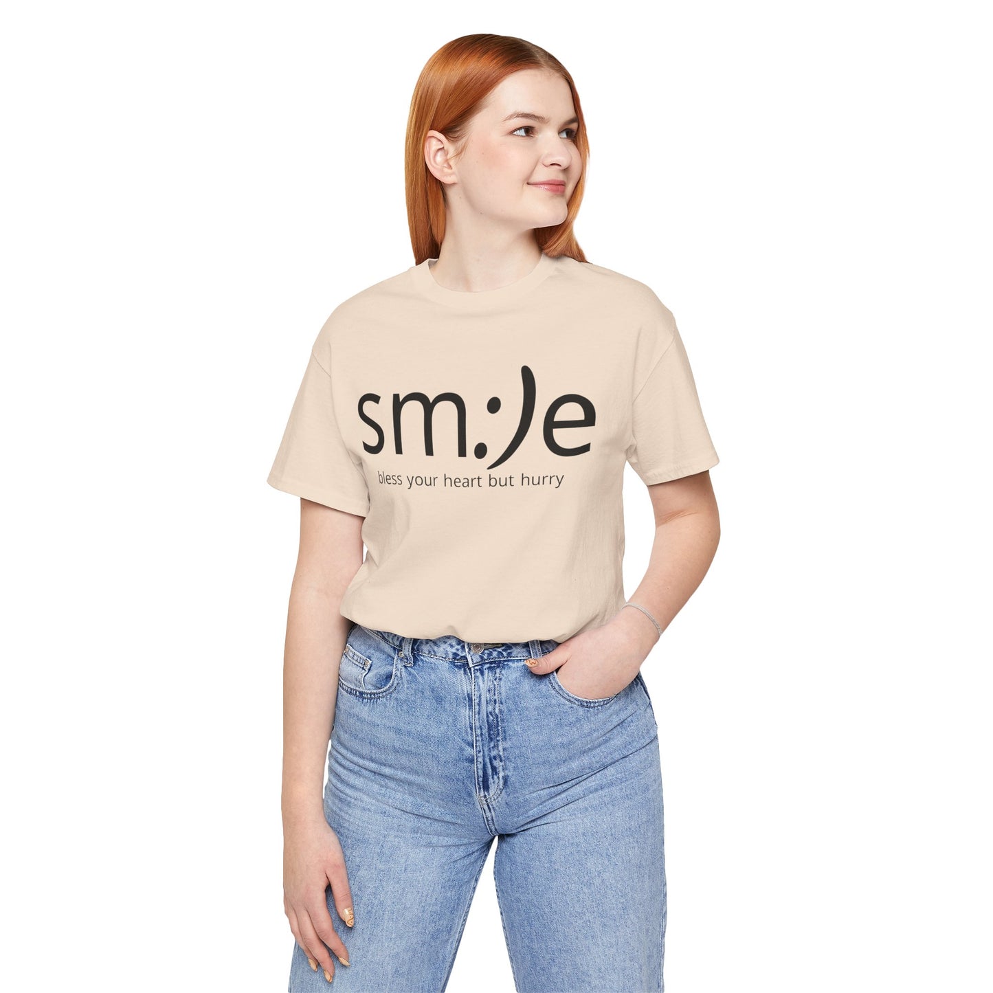 sm:)e Bless Your Heart But Hurry T-Shirt | Sassy Southern Statement Tee | Unisex Streetwear