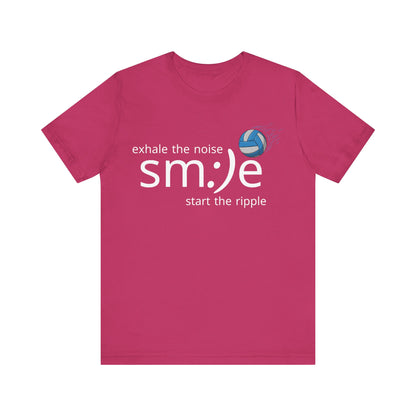 Exhale the Noise sm:)e Start the Ripple Volleyball Tee - Inspirational Streetwear, Court Confidence, Motivational Gift