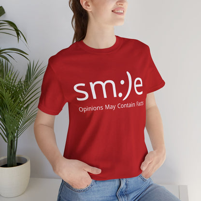 sm:)e Opinions May Contain Facts T-Shirt | Witty Statement Streetwear | Unisex Summer Tee