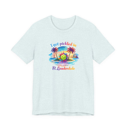 "I Got Pickled in Ft. Lauderdale" Pickleball T-Shirt — Funny Florida Vacation Tee & Souvenir Gift