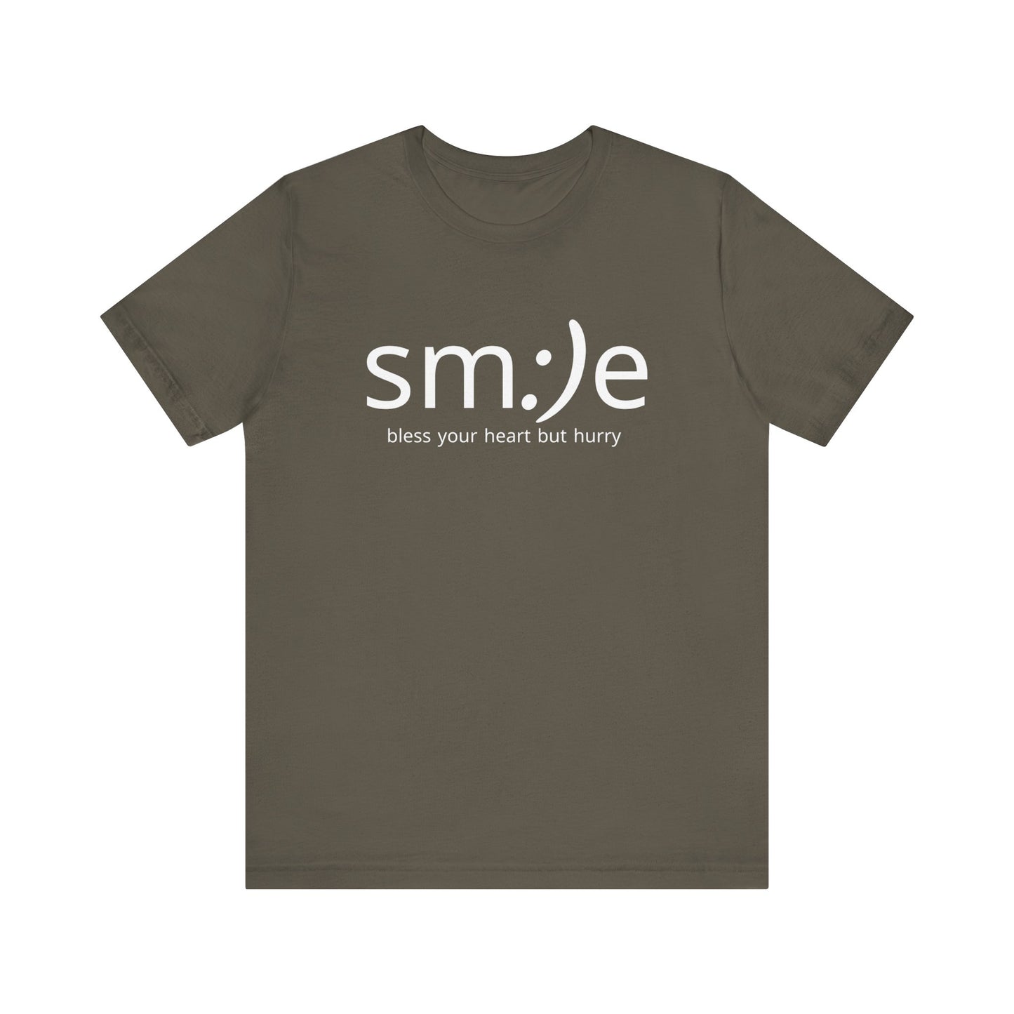 sm:)e Bless Your Heart But Hurry T-Shirt | Sassy Southern Statement Tee | Unisex Streetwear