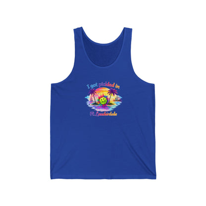 Pickleball Vacation Tank — "I Got Pickled in Ft. Lauderdale" Beach Tank Top