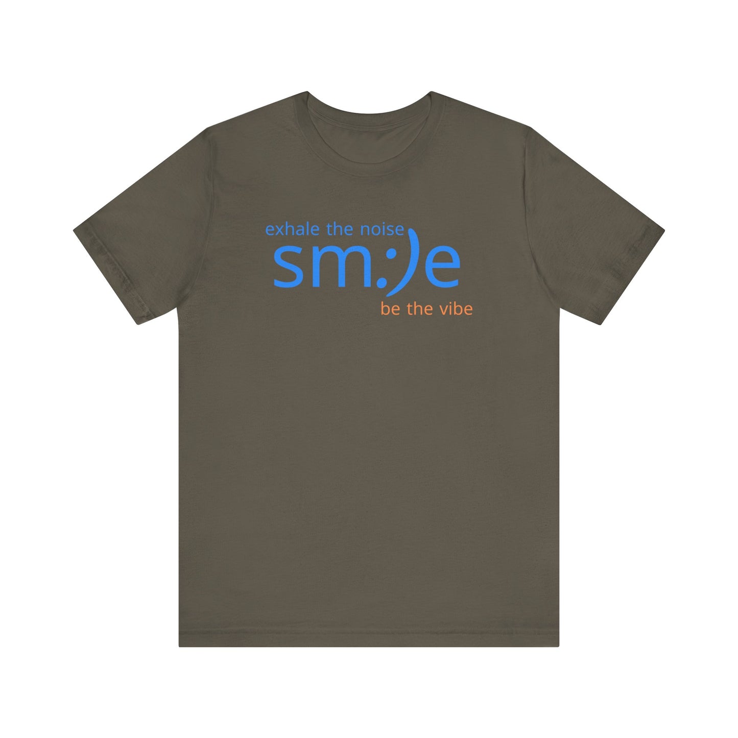 sm:)e Exhale the Noise Be the Vibe Tee | Confidence Streetwear | Unisex Motivational Graphic Shirt