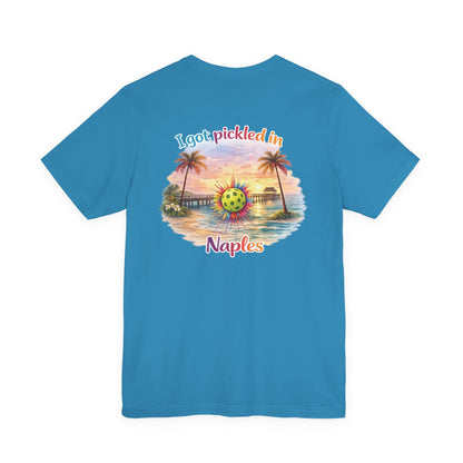 I Got Pickled in Naples — Front & Back Pickleball Tee | sm:)e