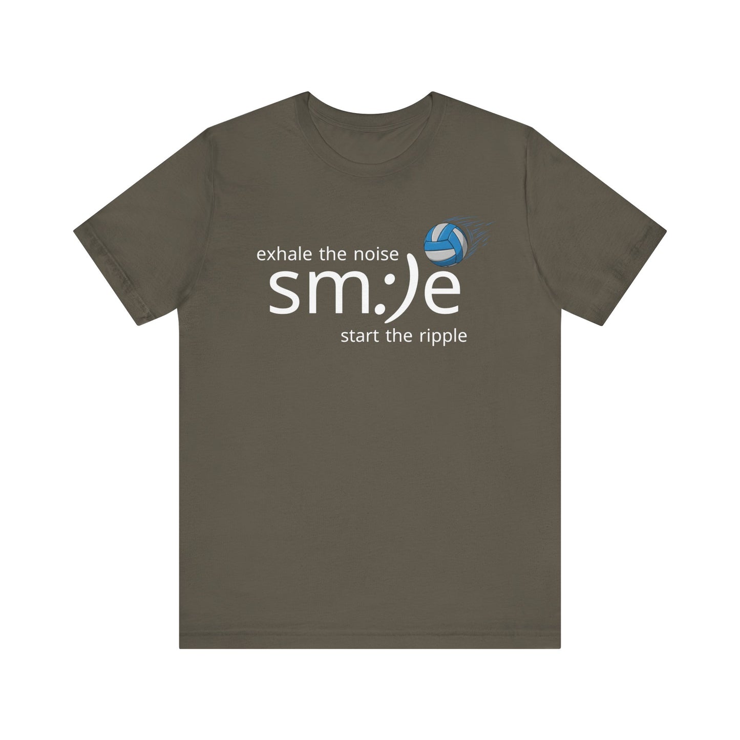 Unisex Jersey Short Sleeve Tee exhale noise sm:)e  start the ripple volleyball
