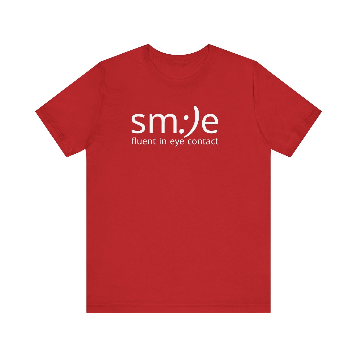 sm:)e Fluent in Eye Contact Tee | Bold Confidence Streetwear | Trendy Unisex Graphic Shirt