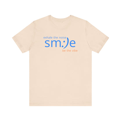 sm:)e Smile Vibe Tee Exhale the Noise | Relaxation Streetwear | Inspirational Motivational Shirt
