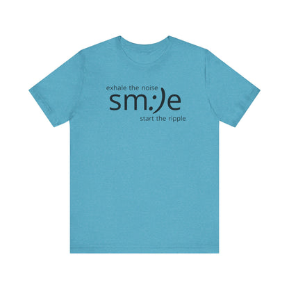 sm:)e Exhale the Noise Start the Ripple Tee | Mindful Action Streetwear | Positive Vibes Graphic Shirt