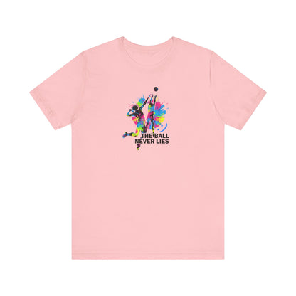 The Ball Never Lies - Volleyball Streetwear Tee | Unisex Statement Shirt