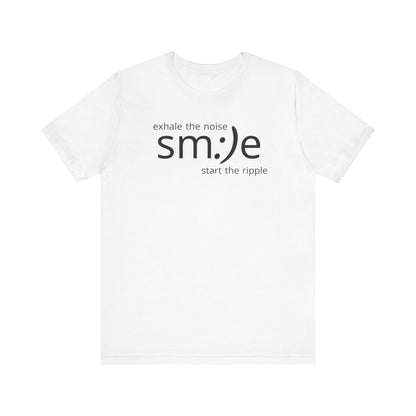 sm:)e Exhale the Noise Start the Ripple Tee | Mindful Action Streetwear | Positive Vibes Graphic Shirt
