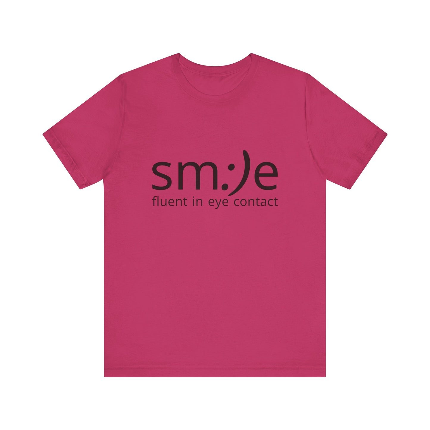Unisex Jersey Short Sleeve Tee | sm:)e Fluent in Eye Contact | Confidence Streetwear