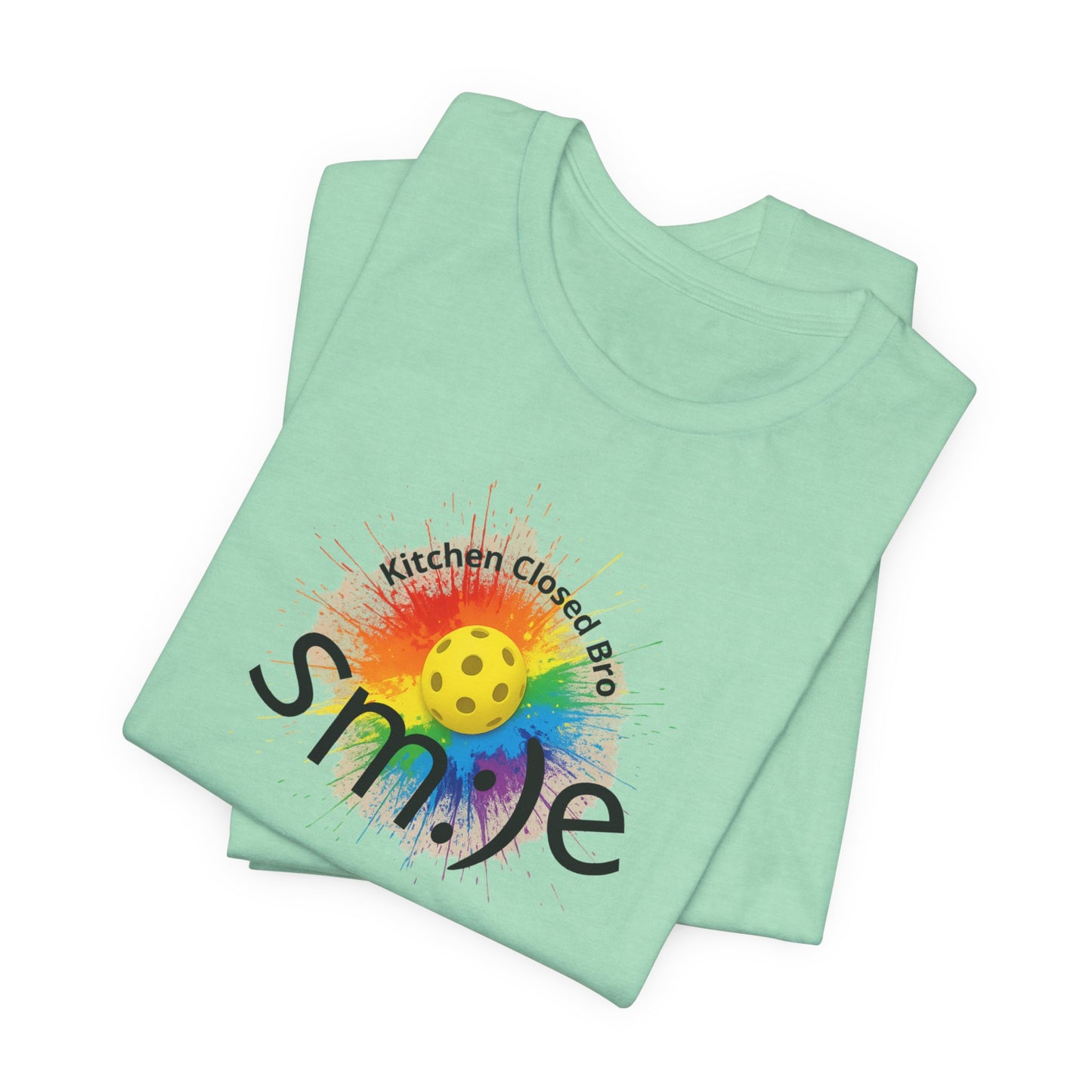 Kitchen Closed Bro - Pickleball Streetwear Tee | Unisex Court Statement | sm:)e