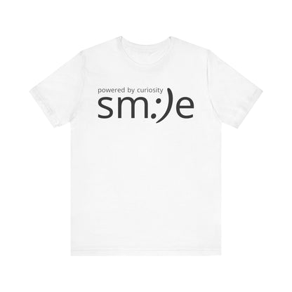 Powered by Curiosity sm:)e T-Shirt | Streetwear Motivational Graphic Tee