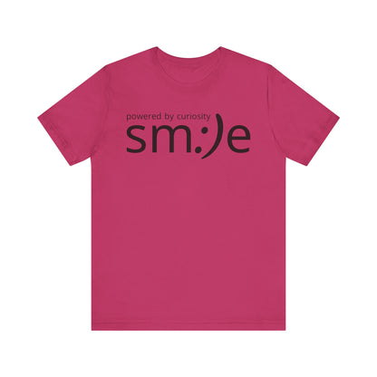 sm:)e Powered by Curiosity T-Shirt | Inspirational Unisex Graphic Tee