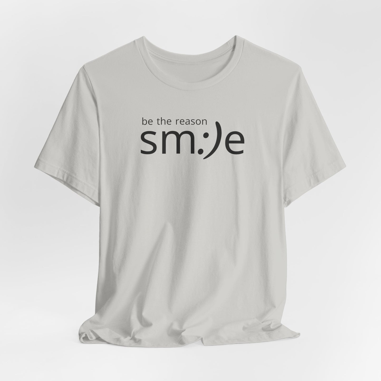 sm:)e Be the Reason Tee | Positive Impact Streetwear | Inspirational Unisex Graphic Shirt