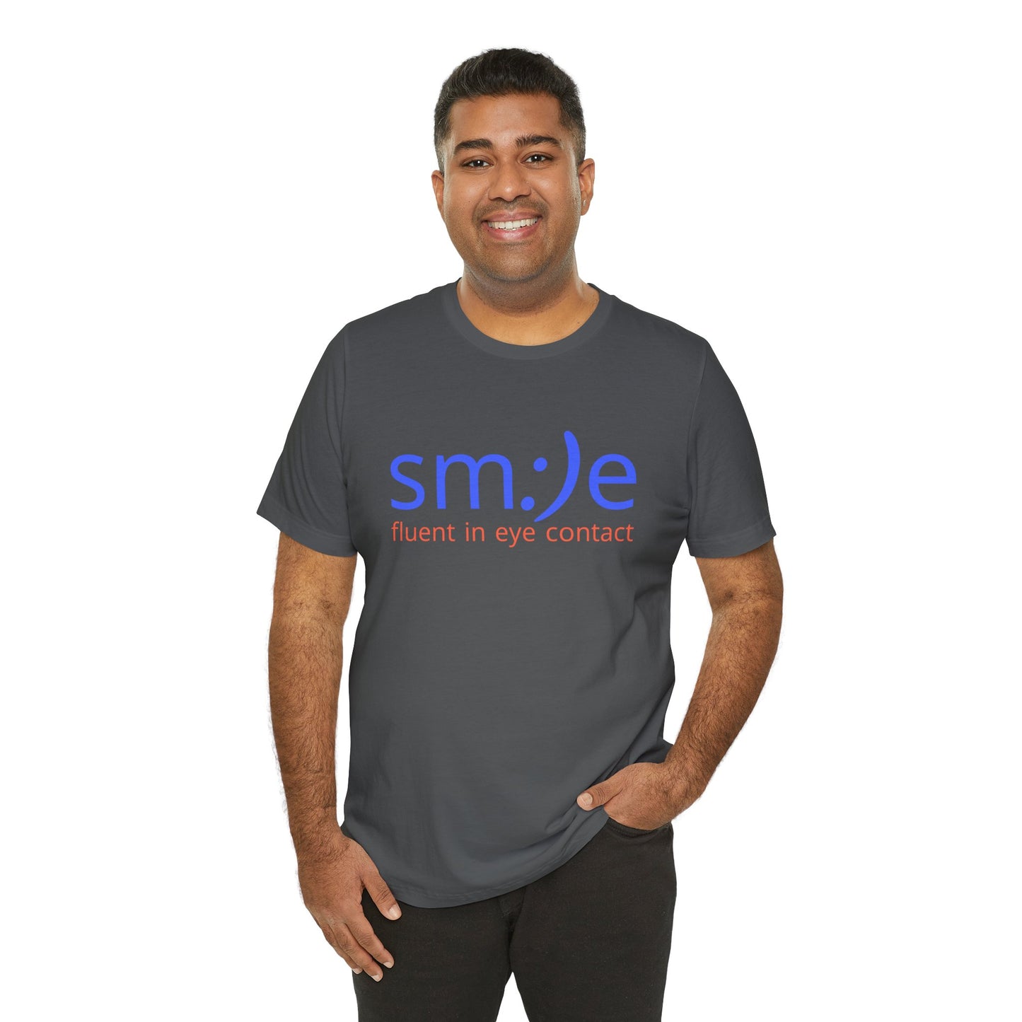 sm:)e Fluent in Eye Contact T-Shirt | Funny Motivational Streetwear | Unisex Graphic Tee