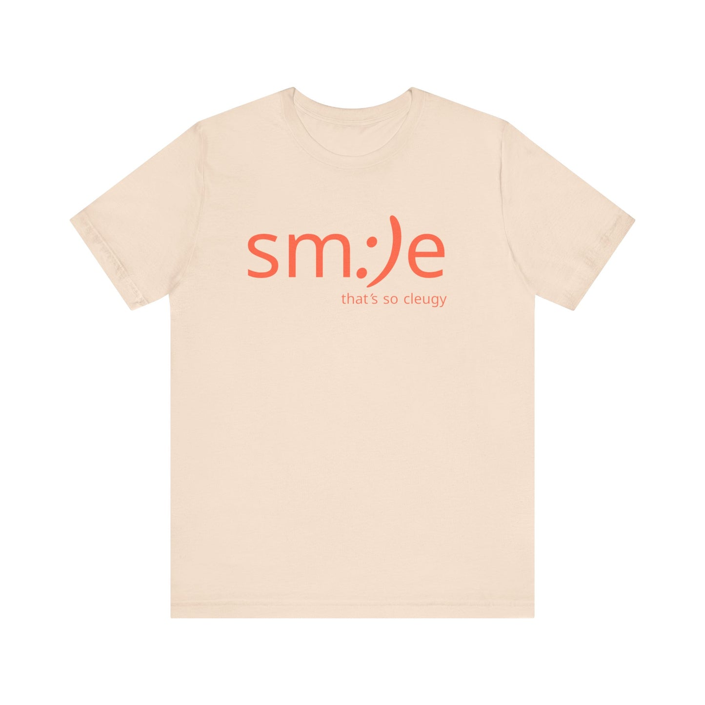 m:)e That’s So Cleugy T-Shirt | Funny Trendy Unisex Graphic Tee