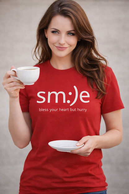 sm:)e Bless Your Heart But Hurry Tee | Sassy Statement Streetwear
